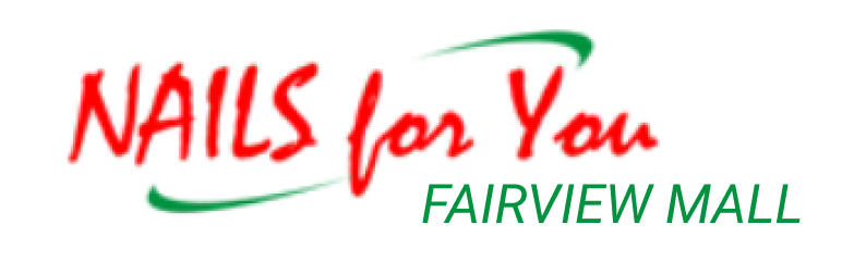 nails for you Fairview Mall